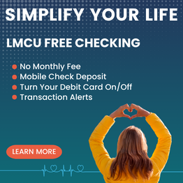 Simplify your life with a free LMCU Checking